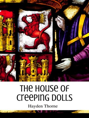 cover image of The House of Creeping Dolls